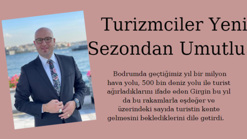 Turizmciler Yeni Sezondan Umutlu