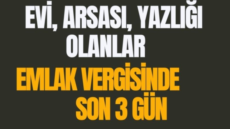 EV, ARSA, YAZLIĞI OLANLAR SON ÜÇ GÜN