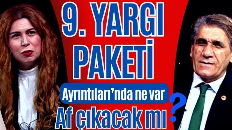 9. YARGI PAKETİ İÇERİĞİNDE NELER VAR ? AV.YASEMİN BİRCAN